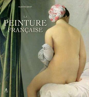 Couverture du livre « La peinture française, du Moyen Age au Romantisme » de Valentin Grivet aux éditions Place Des Victoires