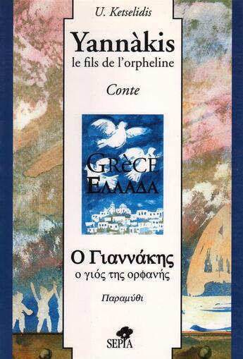 Couverture du livre « Yannàkis, le fils de l'orpheline » de U. Ketselidis aux éditions Sepia