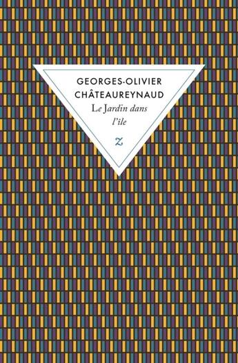 Couverture du livre « Le jardin dans l'île » de Chateaureynaud Georg aux éditions Zulma