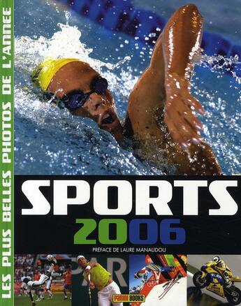 Couverture du livre « Sports 2006 ; les plus belles photos de l'année » de  aux éditions Panini