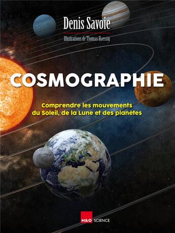 Couverture du livre « Cosmographie » de Denis Savoie et Thomas Haessig aux éditions H&o