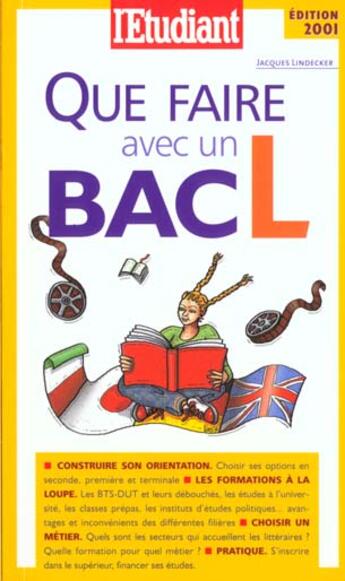 Couverture du livre « Que faire avec un bac l 2001 » de Jacques Lindecker aux éditions L'etudiant