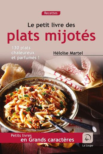 Couverture du livre « Plats mijotés » de Heloise Martel aux éditions Editions De La Loupe