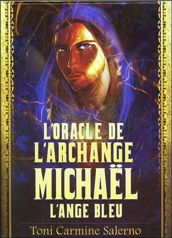 Couverture du livre « L'oracle de l'archange Michaël ; l'ange bleu » de Toni Carmine Salerno aux éditions Contre-dires