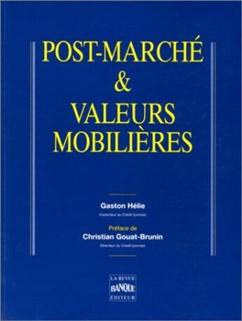 Couverture du livre « Post marche et valeur mob » de Helie Gaston aux éditions Revue Banque