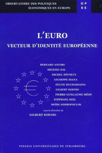 Couverture du livre « L'euro - vecteur d'identite europeenne » de Koenig/Gilbert aux éditions Pu De Strasbourg