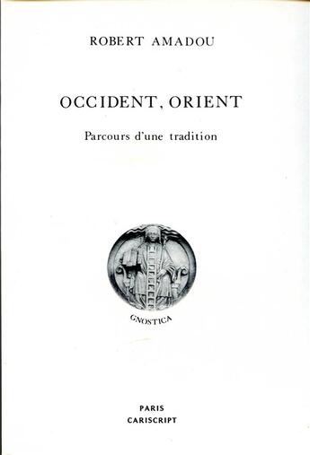 Couverture du livre « Occident orient » de Robert Amadou aux éditions Cariscript