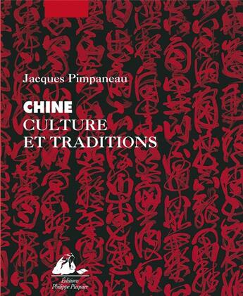 Couverture du livre « Chine culture et traditions » de Jacques Pimpaneau aux éditions Picquier