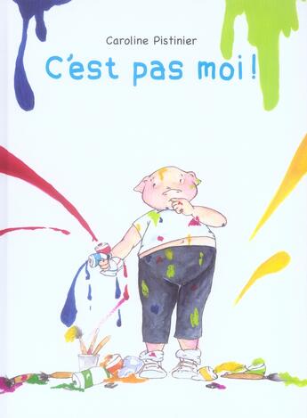 Couverture du livre « C'est pas moi ! » de Pistinier Caroline aux éditions Kaleidoscope