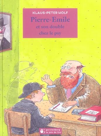 Couverture du livre « Pierre-emile et son double chez le psy » de Klaus-Peter Wolf aux éditions La Joie De Lire