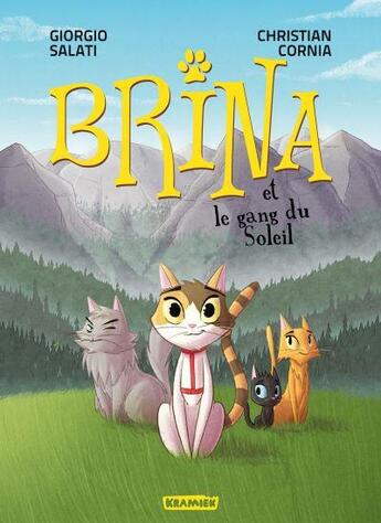 Couverture du livre « Brina Tome 1 : Brina et le gang du soleil » de Giorgio Salati et Christian Cornia aux éditions Paquet