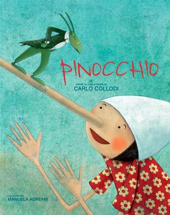 Couverture du livre « Pinocchio » de Manuela Adreani et Carlo Collodi aux éditions Presses Aventure