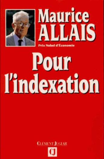 Couverture du livre « Pour l'indexation » de Maurice Allais aux éditions Clement Juglar