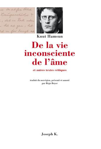 Couverture du livre « De la vie inconsciente de l'ame » de Knut Hamsun aux éditions Joseph K