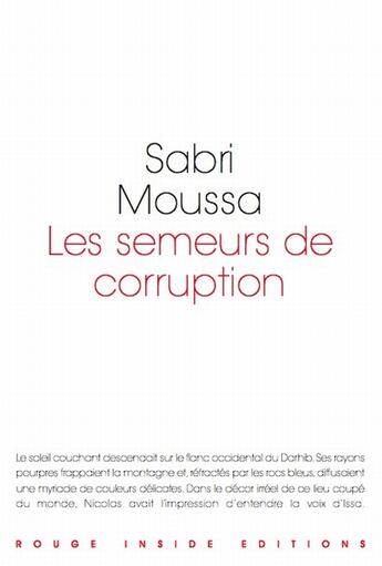 Couverture du livre « Les semeurs de coruption » de Sabri Moussa aux éditions Rouge Inside