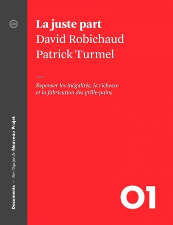 Couverture du livre « La juste part » de David Robichaud et Patrick Turmel aux éditions Atelier 10