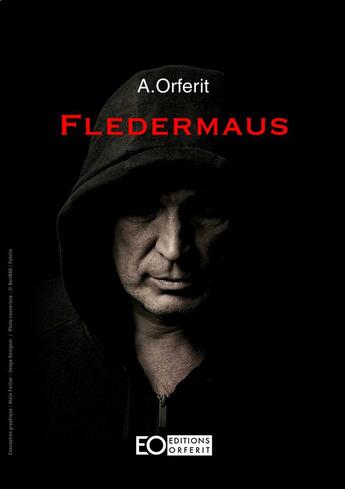 Couverture du livre « Fledermaus » de Alain Orferit aux éditions Editions Orferit