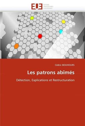 Couverture du livre « Les patrons abimes » de Bouhours-C aux éditions Editions Universitaires Europeennes