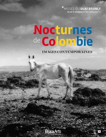 Couverture du livre « BEAUX ARTS MAGAZINE ; nocturnes de Colombie ; images contemporaines » de  aux éditions Beaux Arts Editions