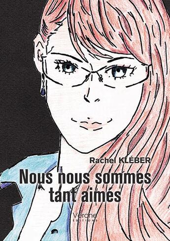 Couverture du livre « Nous nous sommes tant aimés parie 1 » de Rachel Kleber aux éditions Verone