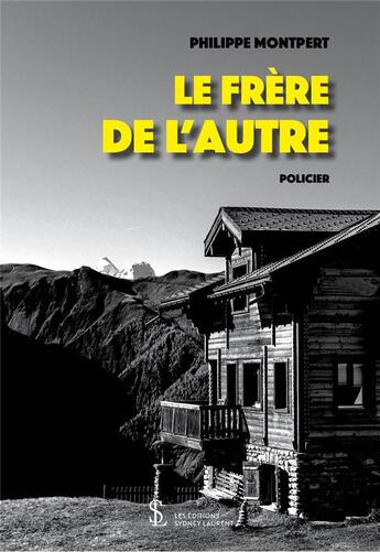 Couverture du livre « Le frere de l autre » de Montpert Philippe aux éditions Sydney Laurent