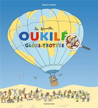 Couverture du livre « La famille Oukilé : globe-trotter » de Beatrice Veillon et Elena Iribarren aux éditions Bayard Jeunesse