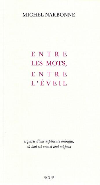 Couverture du livre « Entre les mots, entre l'éveil » de Michel Narbonne aux éditions La Deviation