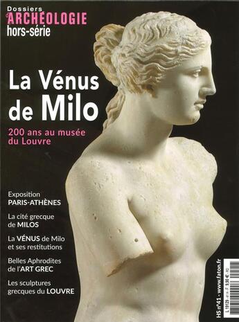 Couverture du livre « Dossiers d'archeologie hs n 41 : la venus de milo - octobre 2021 » de  aux éditions Faton Revue