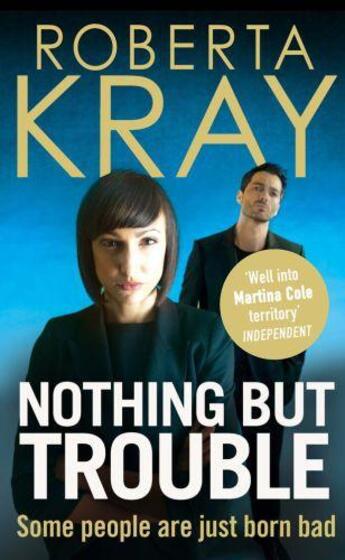 Couverture du livre « Nothing but Trouble » de Kray Roberta aux éditions Little Brown Book Group Digital