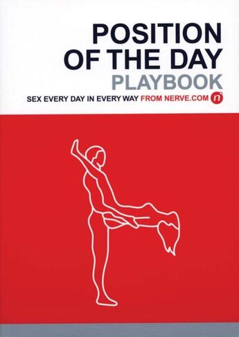 Couverture du livre « POSITION OF THE DAY - (BACHELORETTE GIFTS, ADULT HUMOR BOOKS, BOOKS FOR COUPLES) » de Nerve.Com aux éditions Chronicle Books