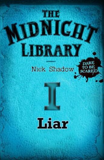 Couverture du livre « 1: Liar » de Nick Shadow aux éditions Hachette Children's Group