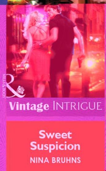 Couverture du livre « Sweet Suspicion (Mills & Boon Vintage Intrigue) » de Nina Bruhns aux éditions Mills & Boon Series