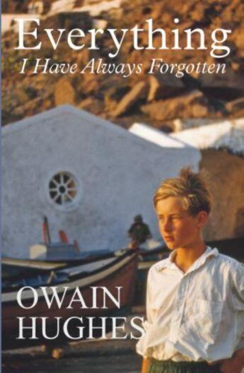 Couverture du livre « Everything I Have Always Forgotten » de Hughes Owain aux éditions Seren Books Digital