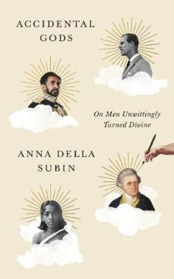 Couverture du livre « ACCIDENTAL GODS - ON MEN UNWITTINGLY TURNED DIVINE » de Anna Della Subin aux éditions Granta Books