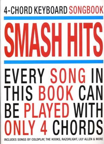 Couverture du livre « 4 chord keyboard songbook smash hits » de Compilation aux éditions Music Sales