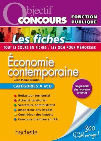 Couverture du livre « Objectif concours ; économie contemporaine » de J.-P. Broutin aux éditions Hachette Education