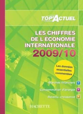 Couverture du livre « Top'actuel : les chiffres de l'économie mondiale (édition 2009/2010) » de Brun et Boutaric aux éditions Hachette Education