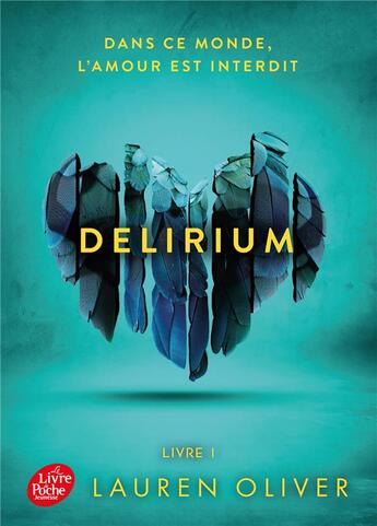 Couverture du livre « Delirium Tome 1 » de Lauren Oliver aux éditions Le Livre De Poche Jeunesse