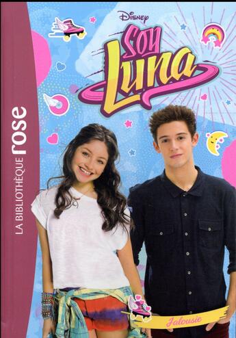 Couverture du livre « Soy Luna t.10 ; jalousie » de Disney aux éditions Hachette Jeunesse