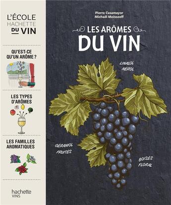 Couverture du livre « Les arômes du vin » de Michael Moisseeff aux éditions Hachette Pratique