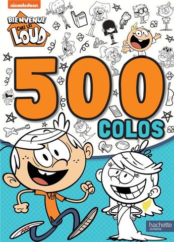 Couverture du livre « Bienvenue chez les Loud ; 500 colos » de  aux éditions Hachette Jeunesse