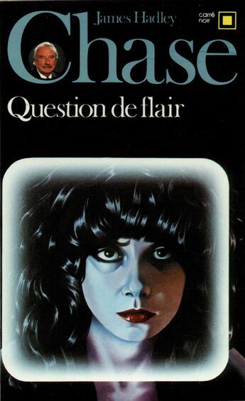 Couverture du livre « Question de flair » de James Hadley Chase aux éditions Gallimard