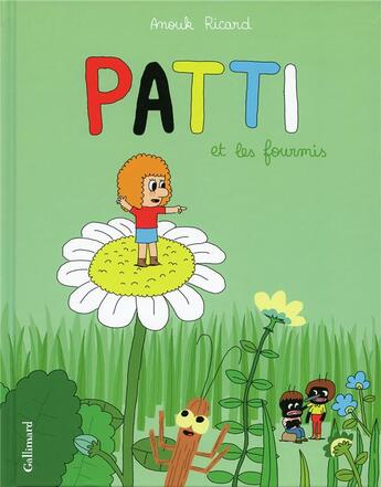 Couverture du livre « Patti t.1 ; Patti et les fourmis » de Anouk Ricard aux éditions Bayou Gallisol