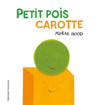 Couverture du livre « Petit pois carotte » de Morag Hood aux éditions Gallimard-jeunesse