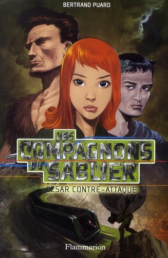 Couverture du livre « Les compagnons du sablier t.2 ; César contre-attaque » de Bertrand Puard aux éditions Pere Castor