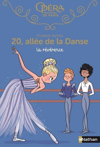 Couverture du livre « 20, allée de la danse - saison 1 Tome 11 : la révérence » de Magalie Foutrier et Elizabeth Barfety aux éditions Nathan