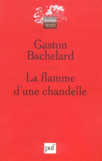 Couverture du livre « La flamme d'une chandelle (4ed) » de Gaston Bachelard aux éditions Puf