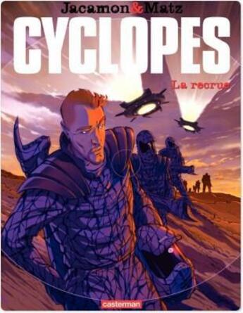 Couverture du livre « Cyclopes t.1 ; la recrue » de Matz/Jacamon aux éditions Casterman