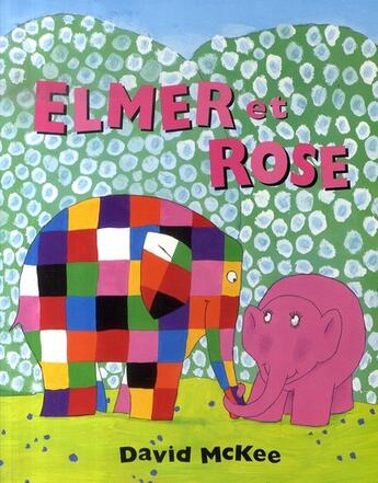 Couverture du livre « Elmer et rose » de Mckee David aux éditions Ecole Des Loisirs