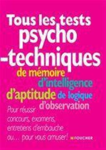 Couverture du livre « Tous les tests psychotechniques (2e édition) » de Valerie Beal aux éditions Foucher